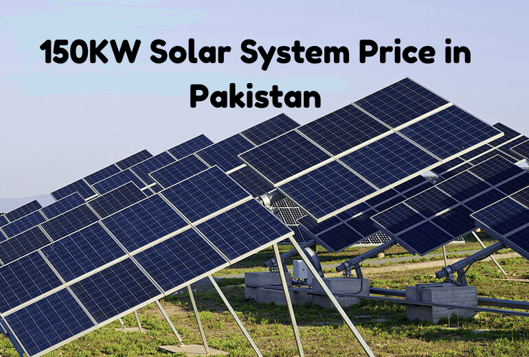 150KW Solar System Price in Pakistan