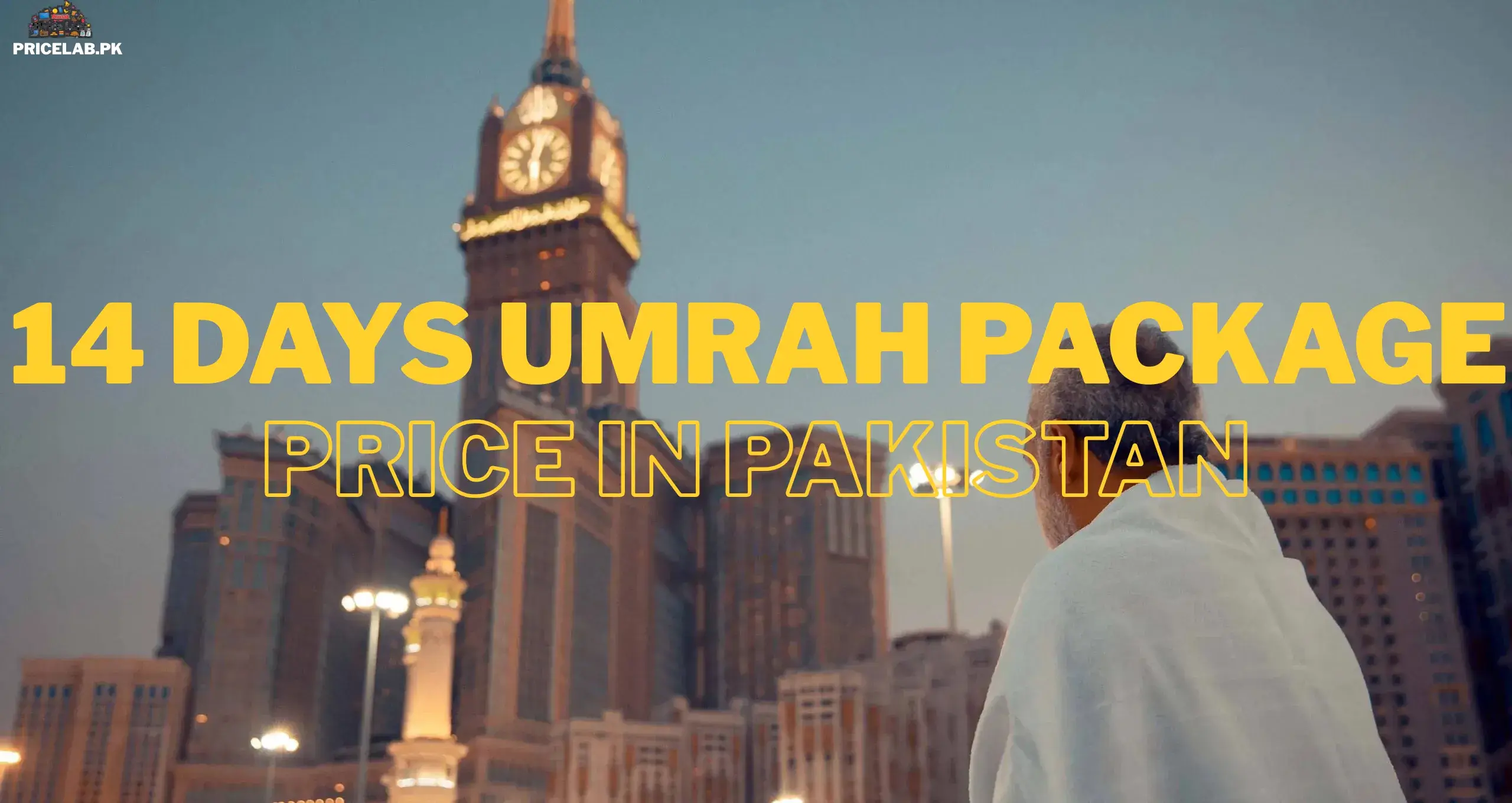 14 Days Umrah Packages Price in Pakistan