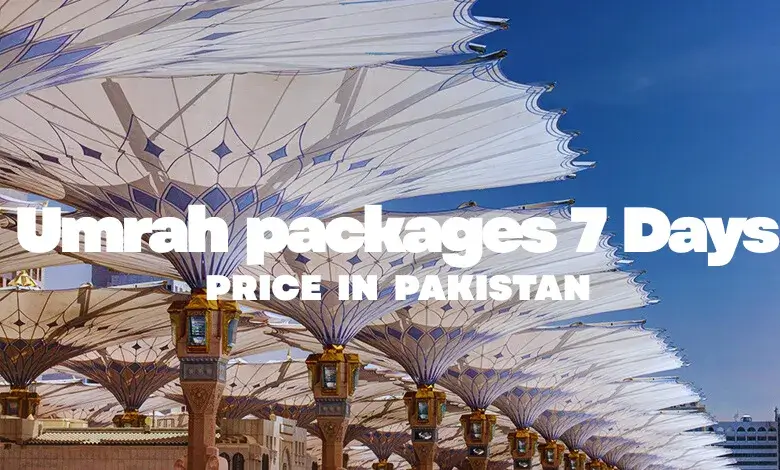Umrah packages 7 Days price in Pakistan